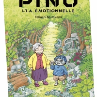 Ma Mangathèque Idéale #25 : Pino - l'I.A. émotionnelle de Takashi Murakami